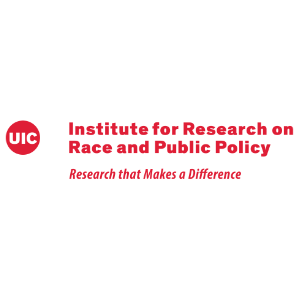 Institute for Research on Race and Public Policy - University of Illinois Chicago